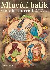 Mluvc balk - Gerald Durrell
