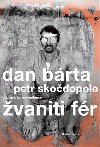 ŽVANITI FÉR - Bárta Dan, Skočdopole Petr