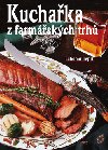 Kuchaka z farmskch trh - Lubomr Teprt