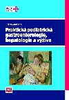 PRAKTICKÁ PEDIATRICKÁ GASTROENTEROLOGIE, HEPATOLOGIE A VÝŽIVA - Hana Houšťková; MUDr. Pavel Kohout