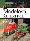 Modelov eleznice - Od historie model po digitln ovldn kolejit - Zbynk Strek