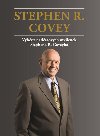 STEPHEN R. COVEY VÝBĚR Z NADČASOVÝCH MYŠLENEK STEPHENA R. COVEYHO - Stephen R. Covey; Aleš Lisa