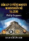 DKAZY O PTOMNOSTI MIMOZEMAN NA ZEMI - Philip Coppens