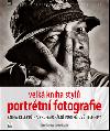 Velká kniha stylů portrétní fotografie - Peter Travers; James Cheadles; Rostislav Kavan