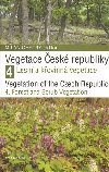 Vegetace esk republiky 4 - Lesn a kovinn vegetace - Milan Chytr