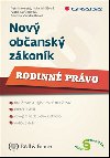 Nov obansk zkonk - Rodinn prvo - Petr Novotn; Jitka Iviiov; Ivana Syrkov