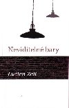 NEVIDITELN BARY - Lucien Zell