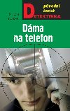 DÁMA NA TELEFON - Milan Dušek