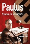 Paulus - trauma od Stalingradu (pln biografie) - Torsten Diedrich