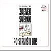 Po strništi bos - CD - Zdeněk Svěrák; Zdeněk Svěrák