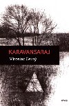 Karavansaraj - Miroslav ern