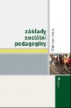 Zklady sociln pedagogiky - Blahoslav Kraus