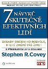 7 NÁVYK SKUTEN EFEKTIVNÍCH LIDÍ - Stephen M.R. Covey