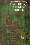 Mystikov a mgov Tibetu - Alexandra David-Neelov