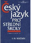 ČESKÝ JAZYK PRO STŘEDNÍ ŠKOLY I.-IV. ROČNÍK - Zdeněk Hlavsa