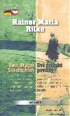 Dv prask povdky / Zwei Prager Geschichten - Rainer Maria Rilke