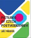 Pictures of Czech Postmodernism - Ji Pib