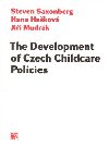 The Development of Czech Childcare Policies - Hana Hakov,Ji Mudrk,Steven Saxonberg