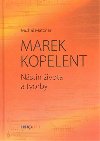 Marek Kopelent - Michal Matzner