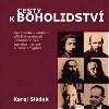Cesty k boholidstv - Karel Sldek