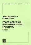 Proprioceptivn neuromuskulrn facilitace - Jiina Holubov,Dagmar Pavl