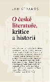 O esk literatue, kritice a historii - Jan Strako