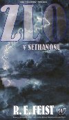 Zlo v Sethanonu - Sága Trhlinové války 4 - Raymond E. Feist