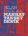 Manhattansk denk - Milan Kozelka