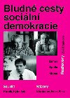 BLUDN CESTY SOCILN DEMOKRACIE - Zoja Franklov; Vladimr pidla; Milo Zeman