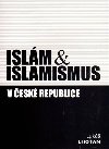Islm & islamismus v esk republice - Luk Lhoan