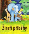 Žirafí příběhy 1 - Jaroslava Spielvogelová,Vladimíra Spielvogelová