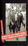 Martin Luther King proti nespravedlnosti - Marek Hrubec,kol.