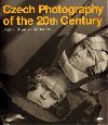 Czech Photography of the 20th Century - Vladimr Birgus,Jan Mloch