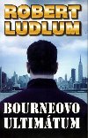 BOURNEOVO ULTIMTUM - Robert Ludlum