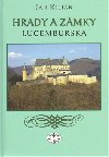 Hrady a zmky Lucemburska - Jan Kilin