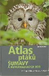 Atlas ptk umavy a Novohradskch hor - Petr Brger,Bohuslav Kloubec,Ji Pykal