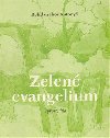 Zelen evangelium - Bohdan Ihor Antony
