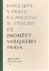 Nov jevy v prvu na potku 21. stolet - sv. 3 - Promny veejnho prva - Pavel turma,Michal Tomek