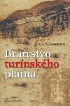 BRATRSTVO TURÍNSKÉHO PLÁTNA - Julia Navarrová