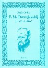 F.M. Dostojevskij - ivot a dlo - Radko Pytlk