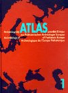 Archeologick atlas pravk Evropy+CD+ploha map - Miroslav Buchvaldek,Lubomr Konar,Andreas Lippert