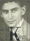 Msto K. - Franz Kafka a Praha - Juan Insua