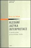 Hledn jazyka interpretace - Petr A. Blek