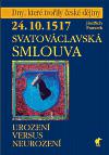24.10.1517 - Svatovclavsk smlouva - Jindich Francek