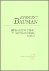 Humanitn vdec v postmodernm svt - Zygmunt Bauman