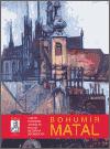 Bohumr Matal - Ludvk Kundera,Jaroslav Malina,Kateina Svobodov