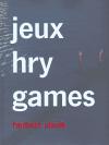 jeux - hry - games - Herbert Slavk