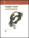 Kumtkabinet - Bogdan Trojak