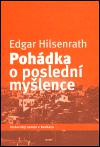 Pohdka o posledn mylence - Edgar Hilsenrath