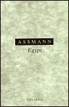 Egypt. Theologie a zbonost rann civilizace - Jan Assmann